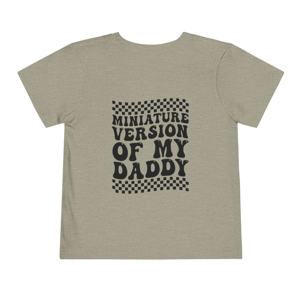 Miniature Version of My Daddy Toddler Tee