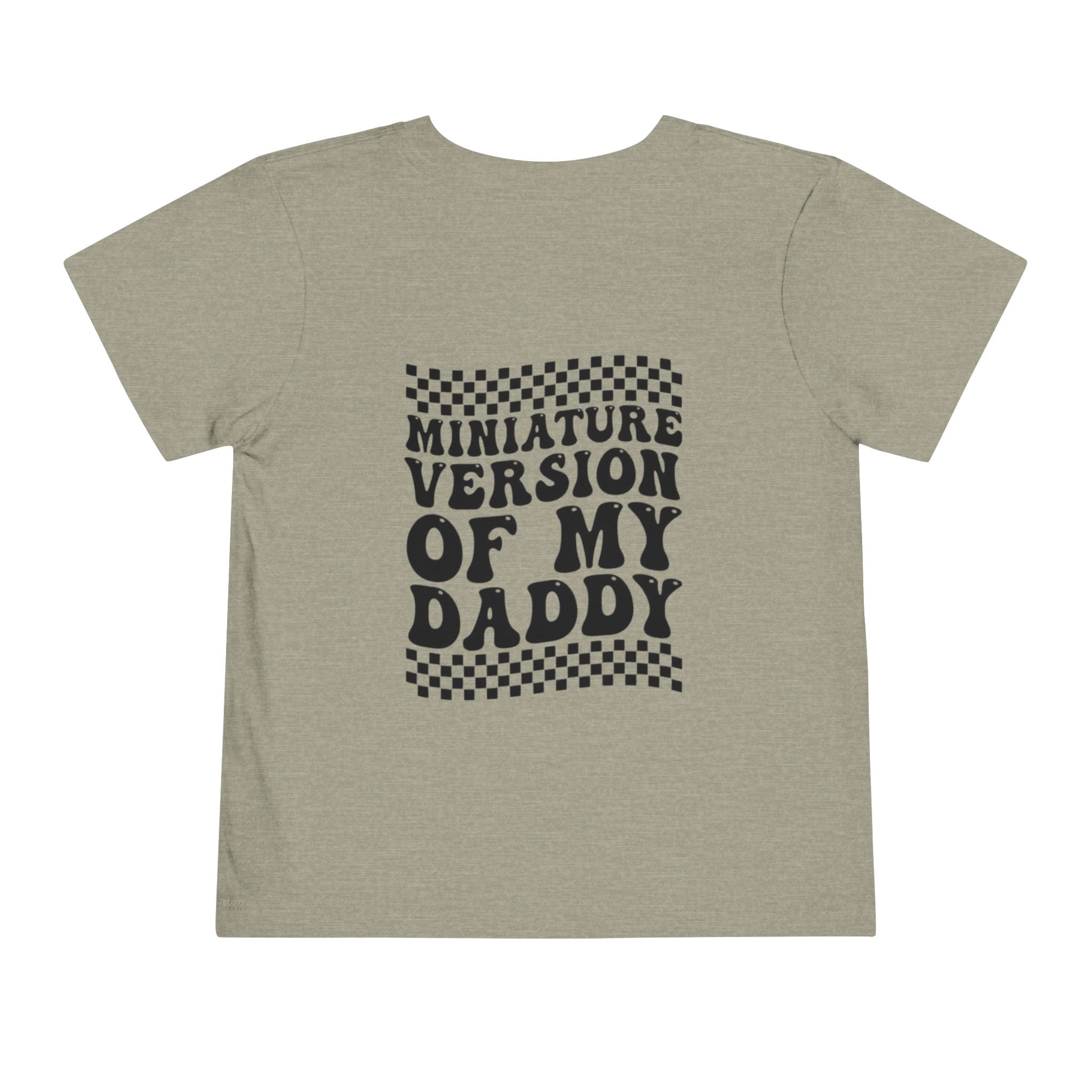 Miniature Version of My Daddy Toddler Tee