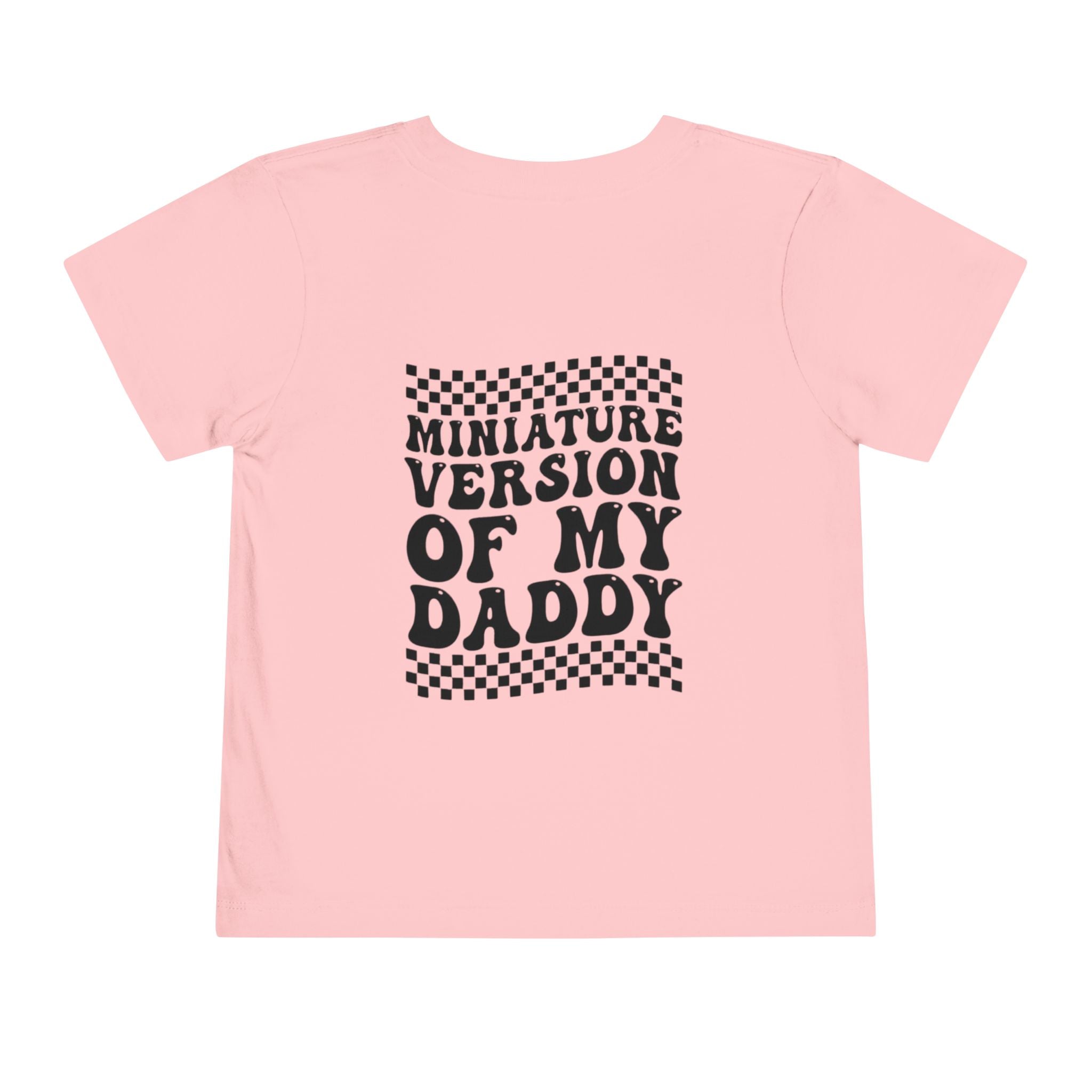 Miniature Version of My Daddy Toddler Tee