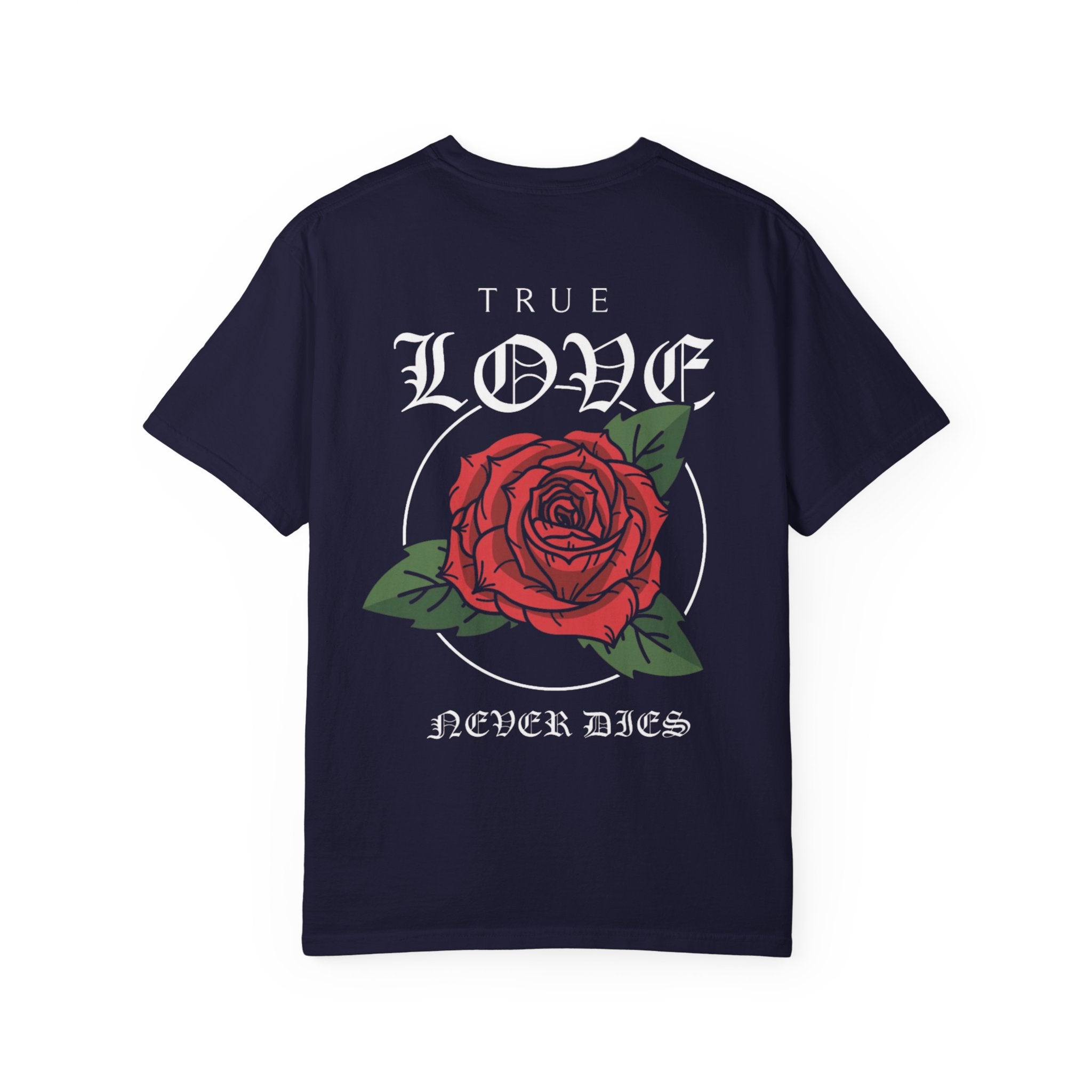 True Love Never Dies Rose T-Shirt