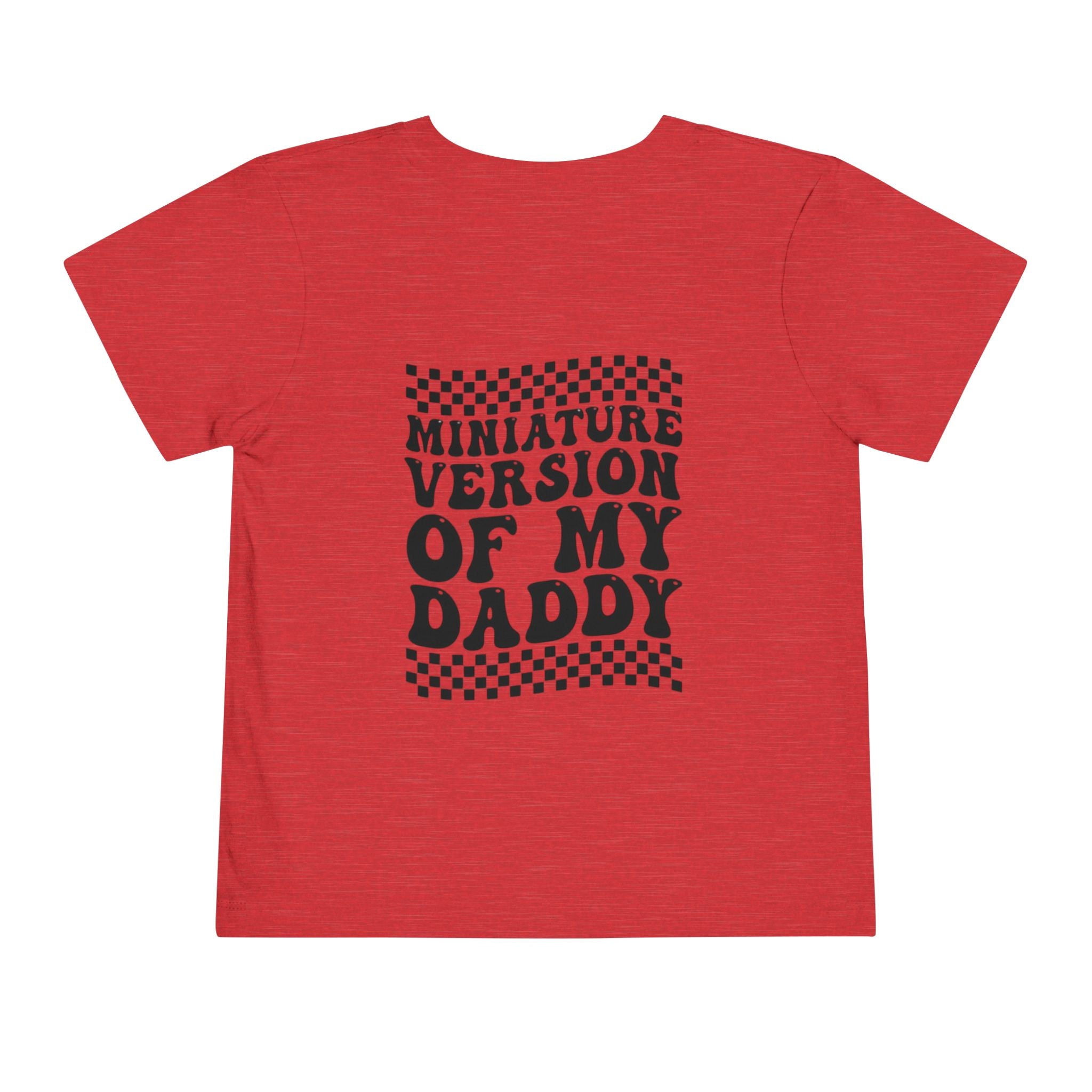 Miniature Version of My Daddy Toddler Tee