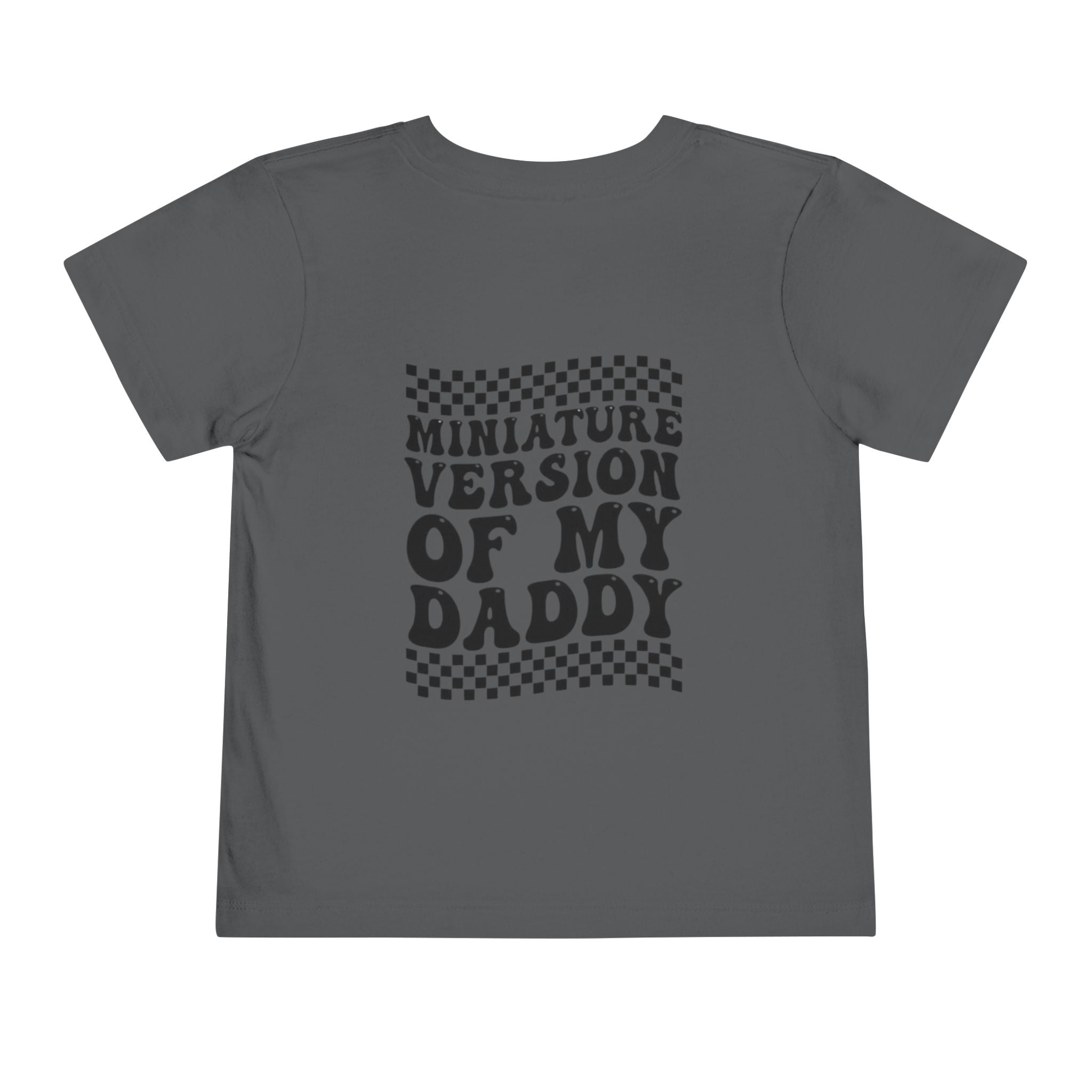 Miniature Version of My Daddy Toddler Tee